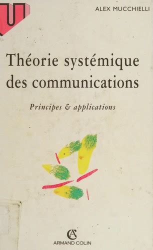 Théorie systémique des communication. Principes et applications
